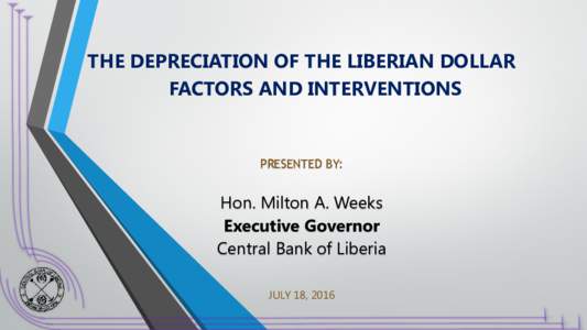 THE DEPRECIATION OF THE LIBERIAN DOLLAR