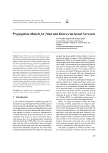 Information Systems Frontiers 7:4/5, 337–358, 2005  C 2005 Springer Science + Business Media, Inc. Manufactured in The Netherlands. Propagation Models for Trust and Distrust in Social Networks Cai-Nicolas Ziegler and 