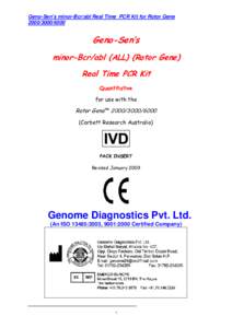 Geno-Sen’s minor-Bcr/abl Real Time PCR Kit for Rotor GeneGeno-Sen’s minor-Bcr/abl (ALL) (Rotor Gene) Real Time PCR Kit