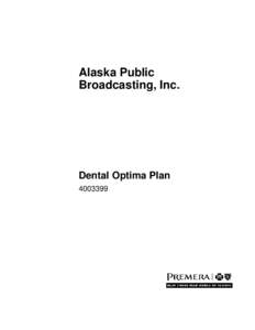 Alaska Public Broadcasting, Inc. Dental Optima Plan