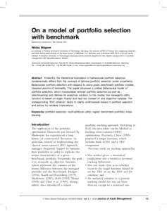 On a model of portfolio selection with benchmark Received (in revised form): 19th October, 2001 Niklas Wagner is a lecturer in Finance at Munich University of Technology, Germany. He received a PhD in Finance from Augsbu