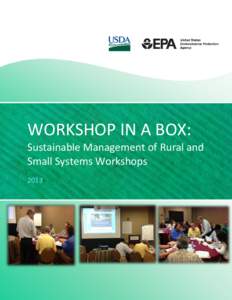 WORKSHOP IN A BOX: Sustainable Management of Rural and Small Systems WorkshopsWorkshop in a Box: Sustainable Management of Rural and Small Systems Workshops