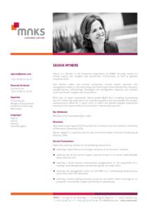 SASKIA MYNERS  +[removed]97 Saskia is a Partner in the Corporate department of MNKS, focusing mainly on private equity and mergers and acquisitions transactions, as well as general