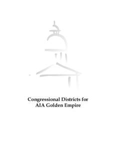 Congressional Districts for AIA Golden Empire CONGRESSIONAL DISTRICT 21 Below are the communities within Congressional District 21, and the percentage of those communities within the