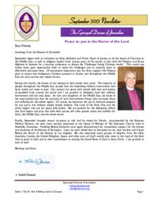 September 2013 Newsletter The Episcopal Diocese of Jerusalem Peace to you in the Name of the Lord Dear Friends, Greetings from the Diocese of Jerusalem! September began with an invitation by King Abdullah and Prince Ghaz