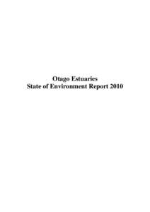 Otago Estuaries State of Environment Report 2010 ii  Otago estuaries – state of environment report 2010