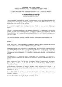 GÀIDHLIG ANN AN ALBAINN: SÒISIO-CHÀNANACHAS AGUS POILEASAIDH CÀNAIN GAELIC IN SCOTLAND: SOCIOLINGUISTICS AND LANGUAGE POLICY SGRÌOBHAIDHEAN[removed]BIBLIOGRAPHY[removed]