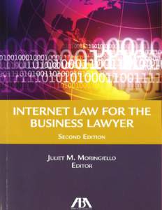 Contents  Acknowledgments . . . . . . . . . . . . . . . . . . . . . . . . . . . . . . . . . . . . . . . ix Chapter 1: Internet Law Fundamentals and How to Use this Book (Juliet Moringiello and Jonathan Rubens
