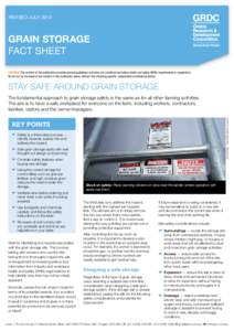 Revised JulyGrain Storage Fact Sheet CAUTION: The content of this publication provides general guidelines and does not constitute workplace health and safety (WHS) requirements or regulations. Do not act on the ba