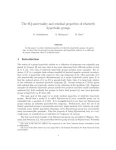 The SQ-universality and residual properties of relatively hyperbolic groups G. Arzhantseva A. Minasyan