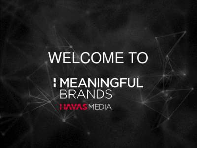 WELCOME TO  brands could disappear, people will not care  Today’s consumer paradigm