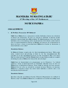 MANEABA NI MAUNGATABU 4th Meeting of the 10th Parliament NOTICE PAPER 4 ORAL QUESTIONS 1.