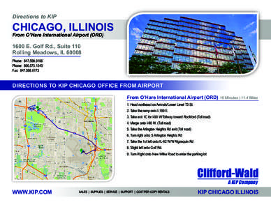 Directions to KIP  CHICAGO, ILLINOIS From O’Hare International Airport (ORD[removed]E. Golf Rd., Suite 110