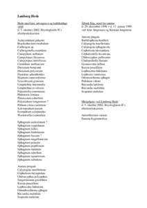 Lønborg Hede Hede med kær, tørvegrave og kalkholdige væld d. 5. oktober 2002, Bryologkreds II’s efterårsekskursion Aulacomnium palustre