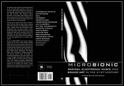 Chapter from the book: “MicroBionic: Radical Electronic Music and Sound Art in the 21st Century” by Thomas B.W. Bailey. Creation Books, 2009. FRANCISCO LÓPEZ: THE BIG BLUR THEORY