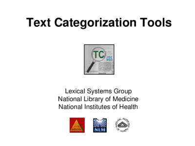 Text Categorization Tools  Lexical Systems Group National Library of Medicine National Institutes of Health