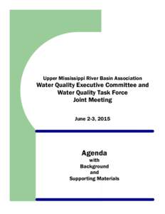 Upper Mississippi River Basin Association  Water Quality Executive Committee and Water Quality Task Force Joint Meeting June 2-3, 2015