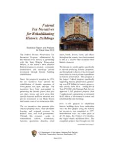 Federal Tax Incentives for Rehabilitating Historic Buildings Statistical Report and Analysis for Fiscal Year 2015