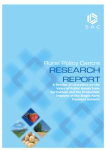 A Review of Literature on the Value of Public Goods from Agriculture and the Production Impacts of the Single Farm Payment Scheme