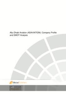 Abu Dhabi Aviation (ADAVIATION): Company Profile and SWOT Analysis Phone: +[removed]Fax: