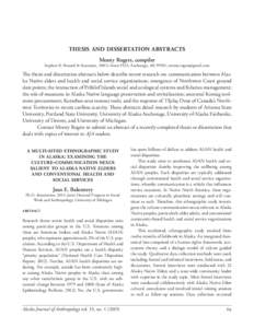 thesis and dissertation abstracts Monty Rogers, compiler Stephen R. Braund & Associates, 308 G Street #323, Anchorage, AK 99501;   The thesis and dissertation abstracts below describe recent researc