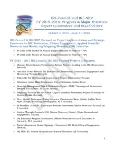 IRL Council and IRL NEP FY: Progress & Major Milestone Report to Investors and Stakeholders October 1, 2015 – June 11, 2016 IRL Council & IRL NEP: Focused on Project Implementation and Strategic Outcomes for 