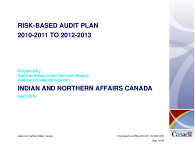 RISK-BASED AUDIT PLAN[removed]TO[removed]Prepared by: Audit and Assurance Services Branch Audit and Evaluation Sector