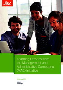 Learning Lessons from the Management and Administrative Computing (MAC) Initiative 4 February 2015 Author