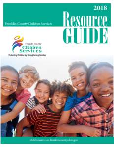 2018  Franklin County Children Services Resource GUIDE