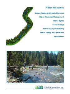 Water Resources Stream Gaging and Related Services Water Resources Management Water Rights Snow Surveys Water Supply Forecasting
