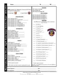 Miami Lakes Middle School • Eighth Grade Subject Selection Sheet • Name: __________________________________________ ID: _____________ HR: _______ READING NOTE: Language Arts, Mathematics, Science and US Hi