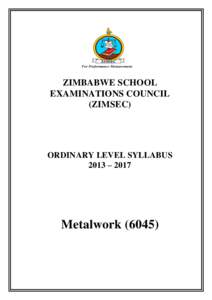 ZIMBABWE SCHOOL EXAMINATIONS COUNCIL (ZIMSEC) ORDINARY LEVEL SYLLABUS 2013 – 2017