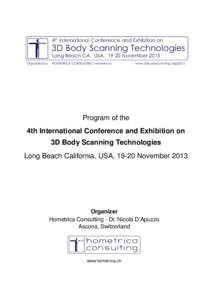 4th International Conference and Exhibition on  3D Body Scanning Technologies Long Beach CA, USA, 19-20 November 2013 Organized by