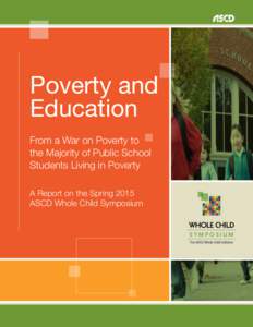 Poverty and Education From a War on Poverty to the Majority of Public School Students Living in Poverty A Report on the Spring 2015