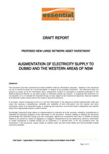 DRAFT REPORT PROPOSED NEW LARGE NETWORK ASSET INVESTMENT AUGMENTATION OF ELECTRICITY SUPPLY TO DUBBO AND THE WESTERN AREAS OF NSW