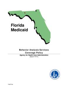 Florida Medicaid Behavior Analysis Services Coverage Policy Agency for Health Care Administration