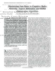 IEEE JOURNAL ON SELECTED AREAS IN COMMUNICATIONS, VOL. 32, NO. 3, MARCHMaximizing Sum Rates in Cognitive Radio Networks: Convex Relaxation and Global