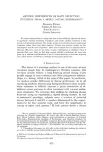 GENDER DIFFERENCES IN MATE SELECTION: EVIDENCE FROM A SPEED DATING EXPERIMENT* RAYMOND FISMAN SHEENA S. IYENGAR EMIR KAMENICA ITAMAR SIMONSON