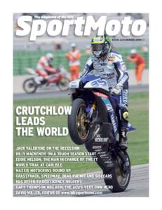 ISSUE 22 SUMMER 2009 £3  CRUTCHLOW LEADS THE WORLD JACK VALENTINE ON THE RECESSION