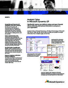 Business Intelligence and Reporting BENEFITS Analysis Cubes in Microsoft Dynamics GP Extend Microsoft Dynamics GP