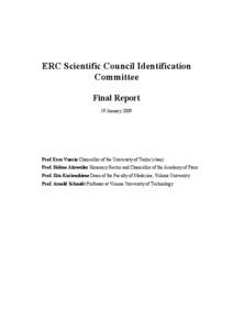 ERC Scientific Council Identification Committee Final Report 19 January[removed]Prof. Eero Vuorio Chancellor of the University of Turku (chair)