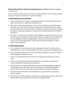 1  Observation Guide for Active-learning Classroom (simplified version on page 3) C. WiemanThis is to apply to modest size class, 6 to 80 or so, where students can work in groups, with the