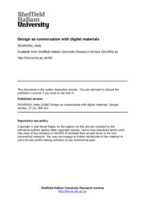 Design as conversation with digital materials DEARDEN, Andy Available from Sheffield Hallam University Research Archive (SHURA) at: http://shura.shu.ac.uk/16/  This document is the author deposited version. You are advis