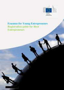 Erasmus for Young Entrepreneurs Registration guide for Host Entrepreneurs Erasmus for Young Entrepreneurs Support Office co/EUROCHAMBRES