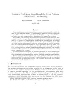 Quadratic Conditional Lower Bounds for String Problems and Dynamic Time Warping Karl Bringmann∗ Marvin Künnemann†