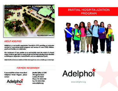 PARTIAL HOSPITALIZATION PROGRAM Photo: Adelphoi Campus, Latrobe, PA  ABOUT ADELPHOI