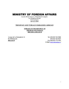 MINISTRY OF FOREIGN AFFAIRS Levels 10-14, Tower C, Waterfront Complex 1A Wrightson Road Port of Spain