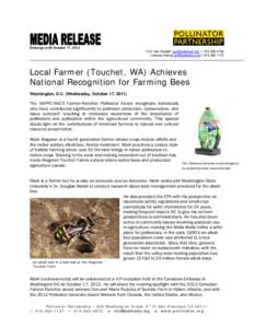 Embargo until October 17, 2012 Tom Van Arsdall [removed] t: [removed]Lindsay Kwong [removed] t: [removed]Local Farmer (Touchet, WA) Achieves National Recognition for Farming Bees