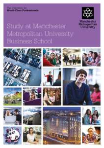Contents  The University for World-Class Professionals  Study at Manchester