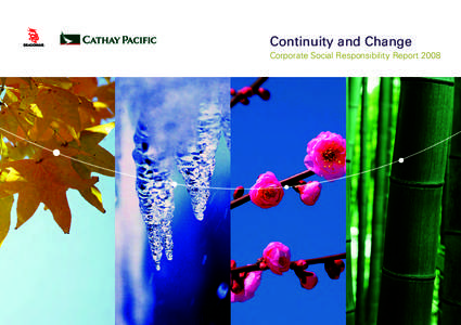 Continuity and Change Corporate Social Responsibility Report 2008 Safety  Our Reporting Approach
